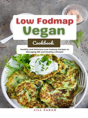 cover image of Low Fodmap Vegan Cookbook